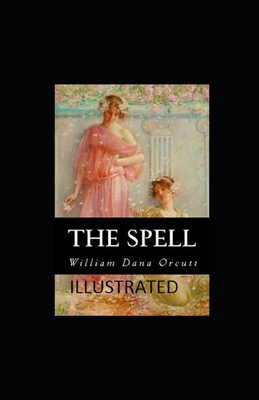 The Spell Illustrated B08WZBZ2JB Book Cover