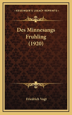 Des Minnesangs Fruhling (1920) [German] 1166877698 Book Cover