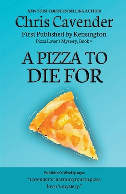 A Pizza To Die For B09T8TFKG7 Book Cover