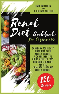 Renal Diet Cookbook for beginners: Cookbook for... 1801541892 Book Cover