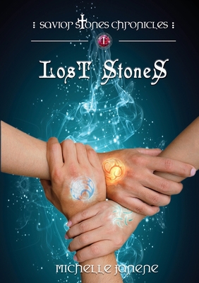 Lost Stones: Savior Stones Chronicles 1 1942320302 Book Cover