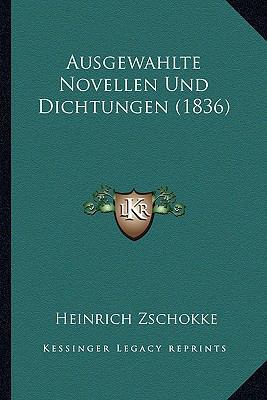 Ausgewahlte Novellen Und Dichtungen (1836) [German] 1166788083 Book Cover