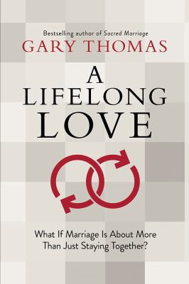 A Lifelong Love: What If Marriage Is about More... 1434704904 Book Cover