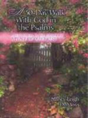 A 30 Day Walk with God in the Psalms: A Devotional 0802466443 Book Cover