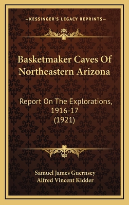 Basketmaker Caves Of Northeastern Arizona: Repo... 1165967545 Book Cover