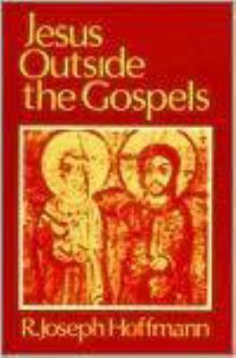 Jesus Outside the Gospels B07DQ66FLP Book Cover