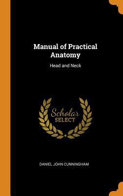 Manual of Practical Anatomy: Head and Neck 0343958236 Book Cover