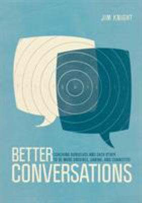 Better Conversations: Coaching Ourselves and Ea... 1506307450 Book Cover