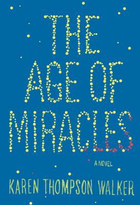 The Age of Miracles 0385676638 Book Cover
