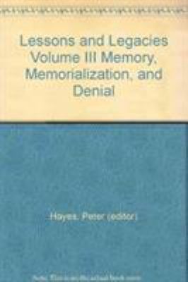 Lessons and Legacies III: Memory, Memorializati... 0810116650 Book Cover