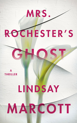 Mrs. Rochester's Ghost: A Thriller 1713561409 Book Cover