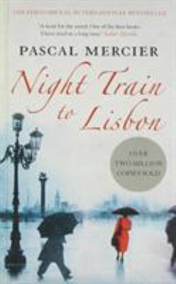 Night Train to Lisbon 1843547589 Book Cover