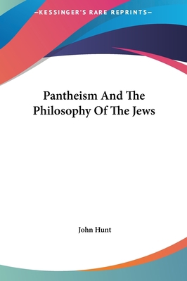 Pantheism and the Philosophy of the Jews 1161520570 Book Cover