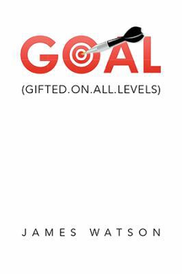 Goal: (Gifted.On.All.Levels) 1524590479 Book Cover