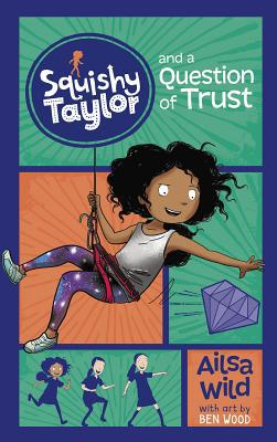 Squishy Taylor and a Question of Trust 151581971X Book Cover