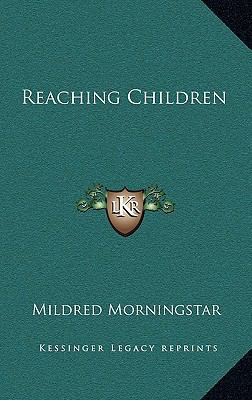 Reaching Children 1166124509 Book Cover