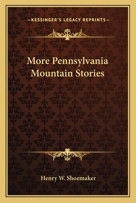 More Pennsylvania Mountain Stories 1163795615 Book Cover