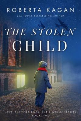 The Stolen Child (Jews, The Third Reich, and a ... 1957207078 Book Cover