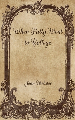 When Patty Went to College B08W4QFGRP Book Cover