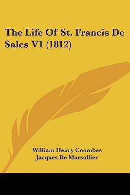 The Life Of St. Francis De Sales V1 (1812) 1160259046 Book Cover