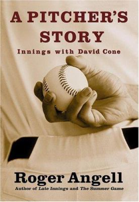 A Pitcher's Story: Innings with David Cone B0076NZLXK Book Cover