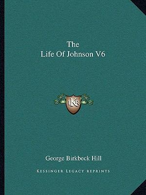 The Life Of Johnson V6 116267105X Book Cover