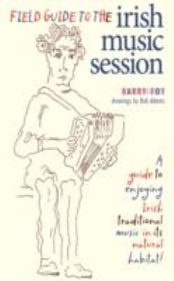 Field Guide to the Irish Music Session 0981759017 Book Cover