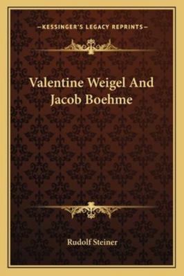 Valentine Weigel And Jacob Boehme 1162853999 Book Cover