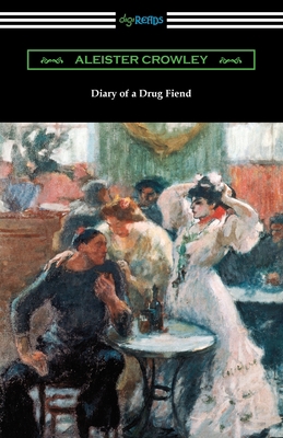 Diary of a Drug Fiend 1420978314 Book Cover