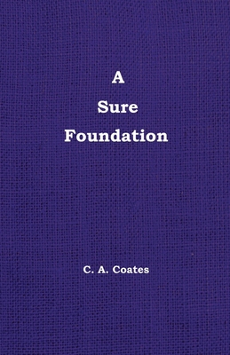 A Sure Foundation 0912868309 Book Cover