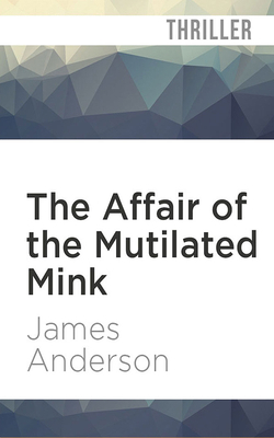 The Affair of the Mutilated Mink 1721344764 Book Cover
