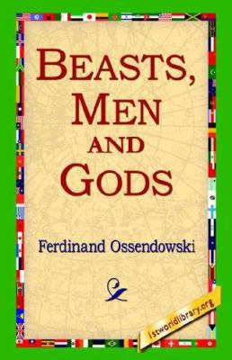 Beasts, Men and Gods 1421800268 Book Cover