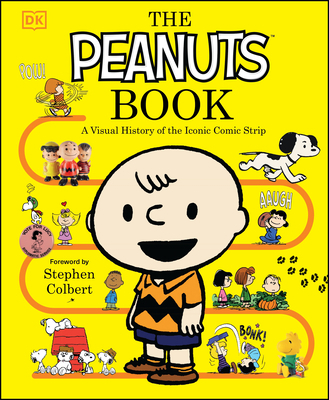 The Peanuts Book: A Visual History of the Iconi... 1465497854 Book Cover