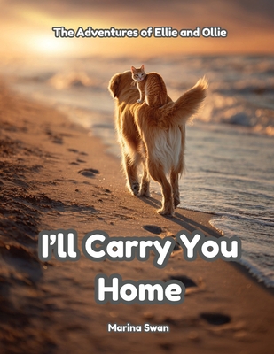 I'll Carry You Home 1923750135 Book Cover