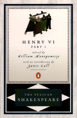 Henry VI, Part 1 0140714650 Book Cover