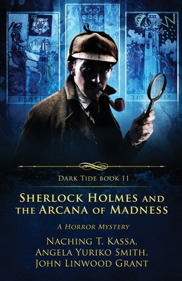 Sherlock Holmes and the Arcana of Madness: A Ho... 1957133643 Book Cover