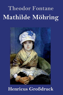 Mathilde Möhring (Großdruck) [German] 3847828177 Book Cover