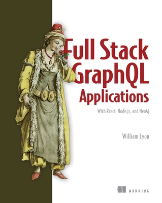 Fullstack Graphql Applications with Grandstack 1617297038 Book Cover