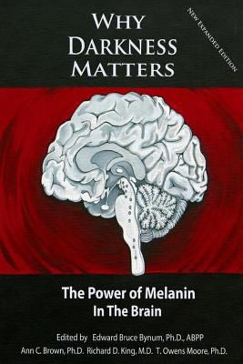 Why Darkness Matters: (New and Improved): The P... 1502411172 Book Cover