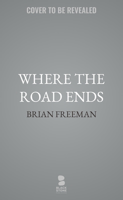 Where the Road Ends B0FXY9C2R2 Book Cover
