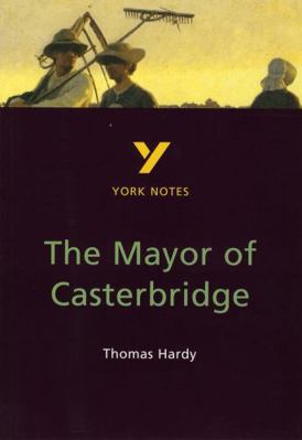The Mayor of Casterbridge (York Notes) 0582314267 Book Cover