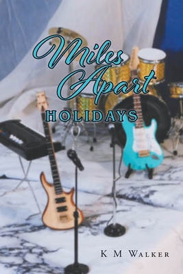 Miles Apart: Holidays 1638815003 Book Cover