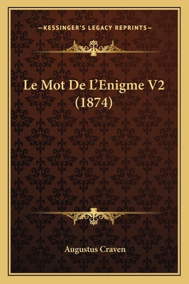 Le Mot De L'Enigme V2 (1874) [French] 1167597389 Book Cover