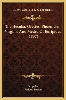 The Hecuba, Orestes, Phoenician Virgins, And Me... 116930026X Book Cover