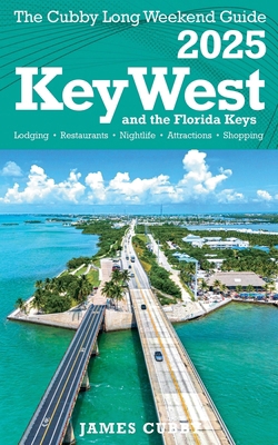 Key West The Cubby Long Weekend Guide B0DP62QP7P Book Cover