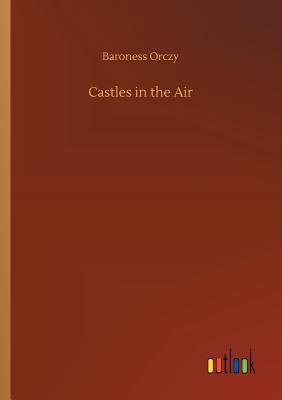 Castles in the Air 3732683338 Book Cover