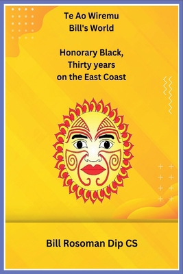 Te Ao Wiremu Bill's World B0CQ3D2TVT Book Cover