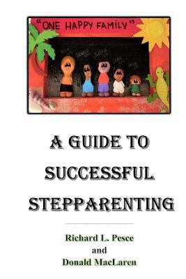 A Guide to Successful Stepparenting 1535308311 Book Cover