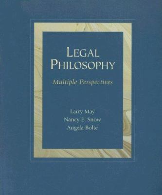 Legal Philosophy: Multiple Perspectives 0767410092 Book Cover