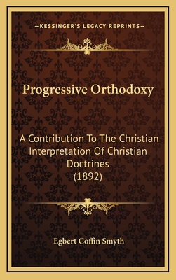 Progressive Orthodoxy: A Contribution to the Ch... 1165009137 Book Cover